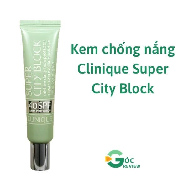 Kem-chong-nang-Clinique-Super-City-Block