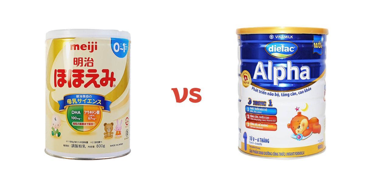 So sánh sữa Meiji và sữa Dielac Alpha dành cho trẻ nhỏ