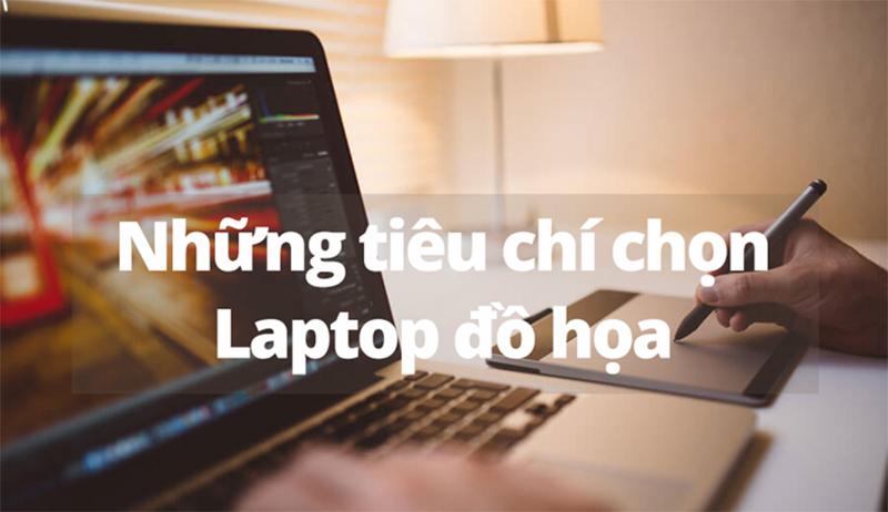 Laptop dành cho đồ họa